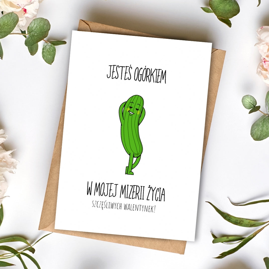 Kartka walentynkowa „Jesteś ogórkiem w mojej mizerii życia”