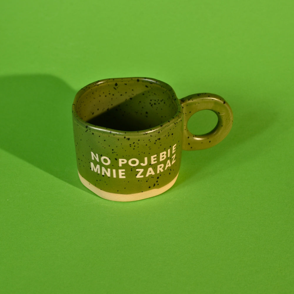 No pojebie mnie zaraz - Zielony