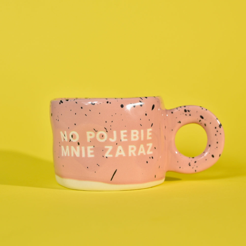 No pojebie mnie zaraz - Różowy