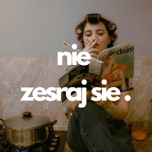 Nie zesraj się
