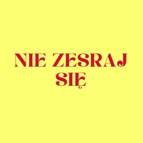 Nie zesraj się - Kolekcja
