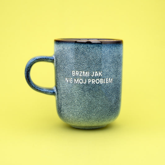 Brzmi jak nie mój problem - Niebiesko-Zielony (Mist)