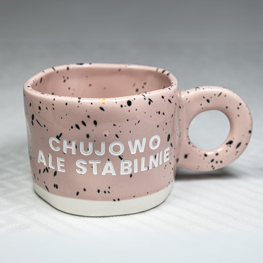 Chujowo ale stabilnie - Różowy