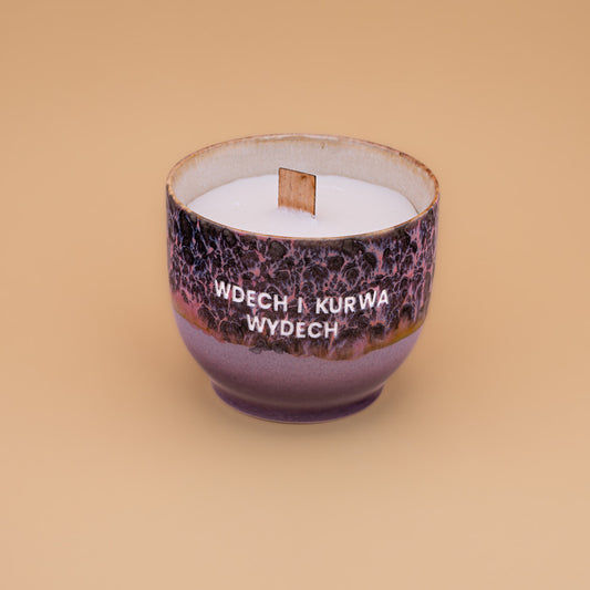 Świeca sojowa „Wdech i kurwa wydech” (Bruno)