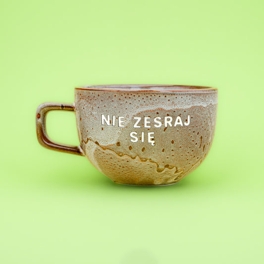Nie zesraj się - Cappuccino (Soft Dust)