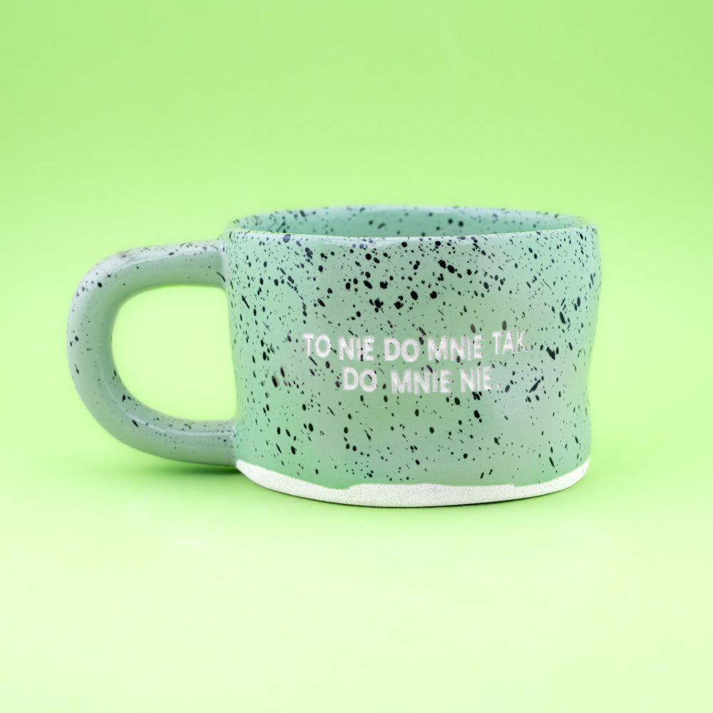 To nie do mnie tak. Do mnie nie. - Miętowy-Cętki (Klasyk)