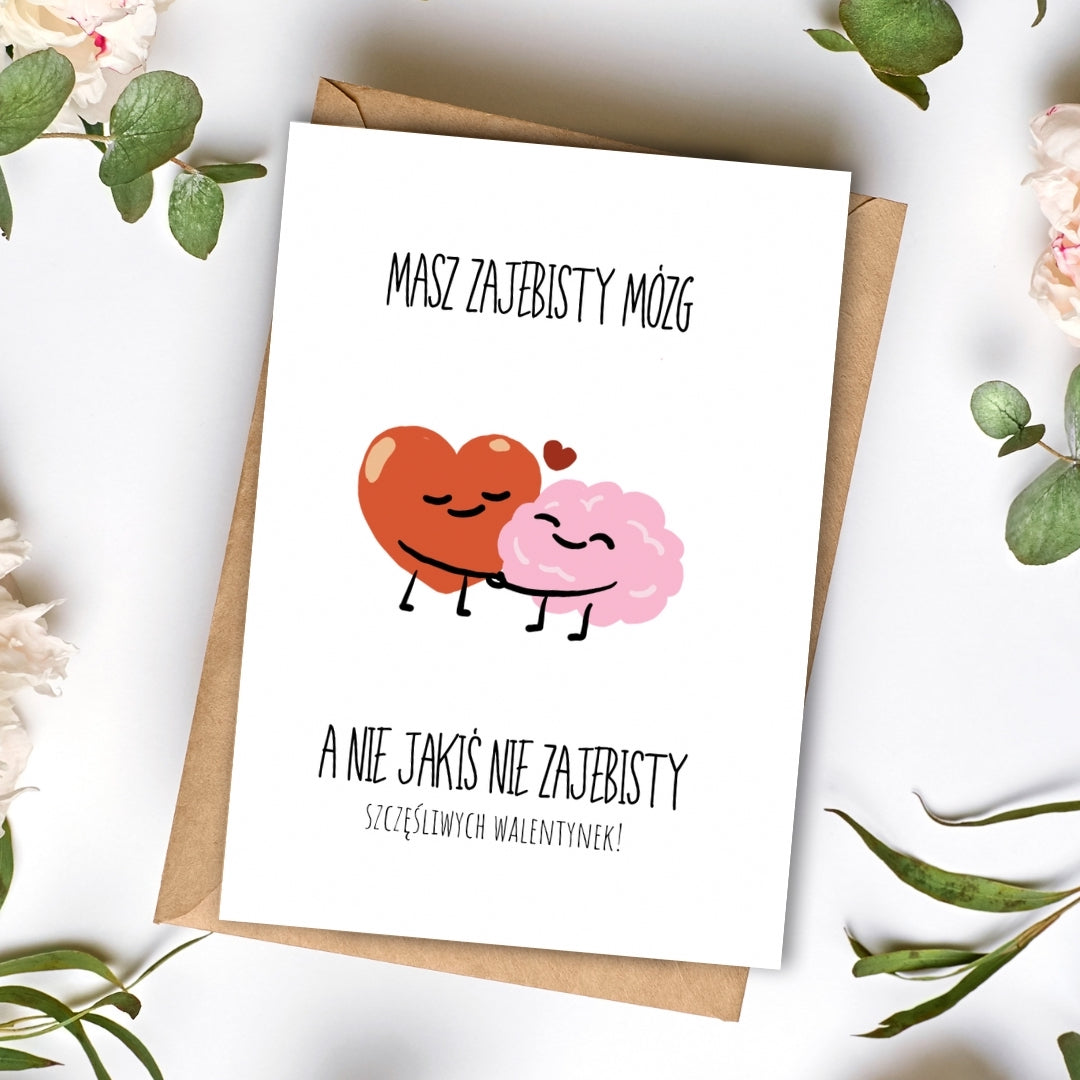 Kartka walentynkowa „Masz zajebisty mózg”