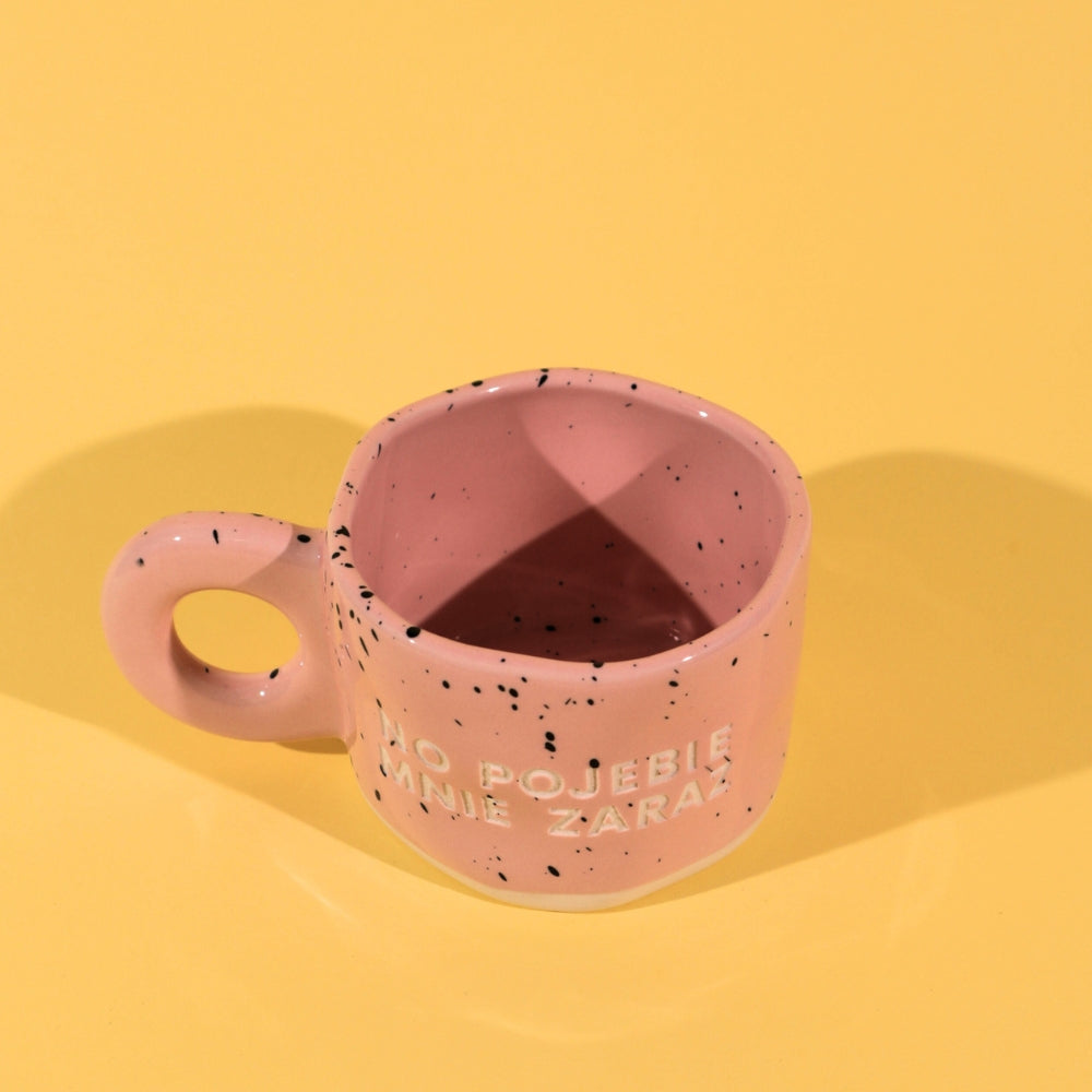 No pojebie mnie zaraz - Różowy (Klasyk)