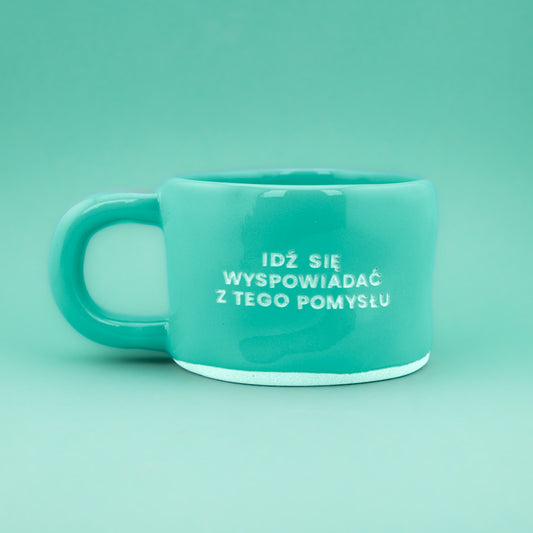 Idź się wyspowiadać z tego pomysłu - Turkusowy (Klasyk)