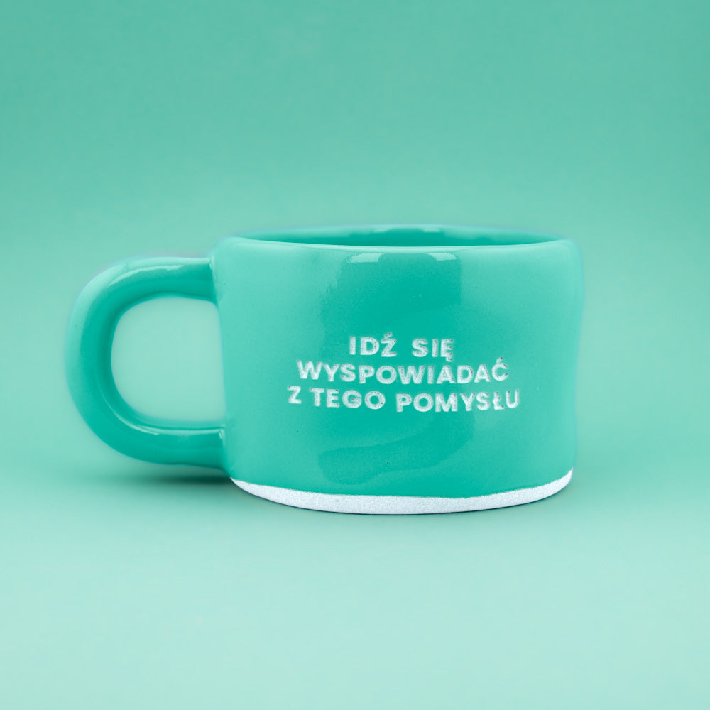 Idź się wyspowiadać z tego pomysłu - Turkusowy (Klasyk)
