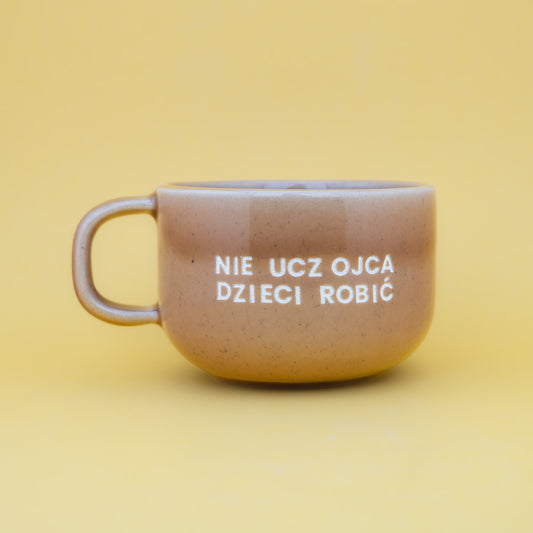 Nie ucz ojca dzieci robić - Brzoskwiniowy (Mellow)