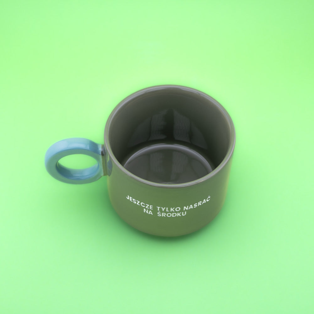 Jeszcze tylko nasrać na środku - Oliwkowa Zieleń (Fresh)