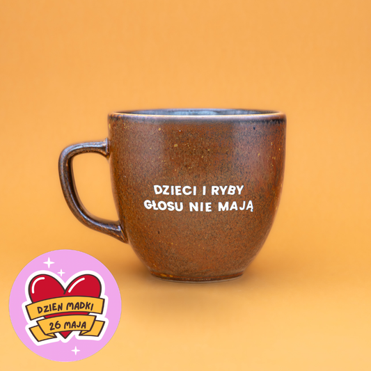 Dzieci i ryby głosu nie mają - Brązowy (Mocha)