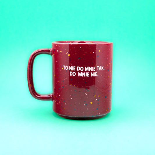 To nie do mnie tak. Do mnie nie. - Bordowy (Retro Tall)