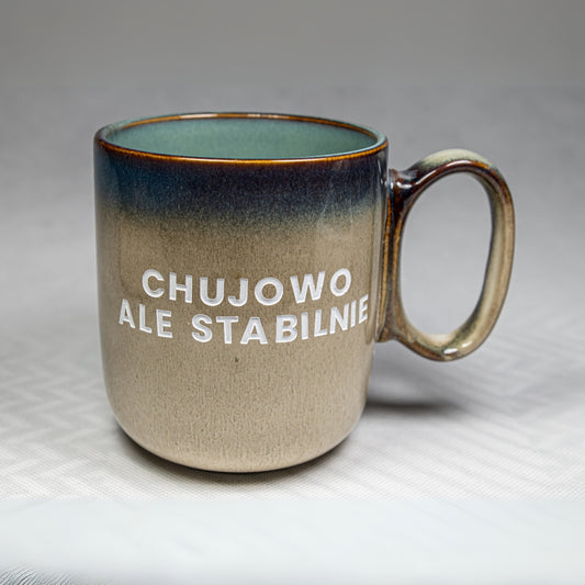 Kubek Chujowo ale stabilnie