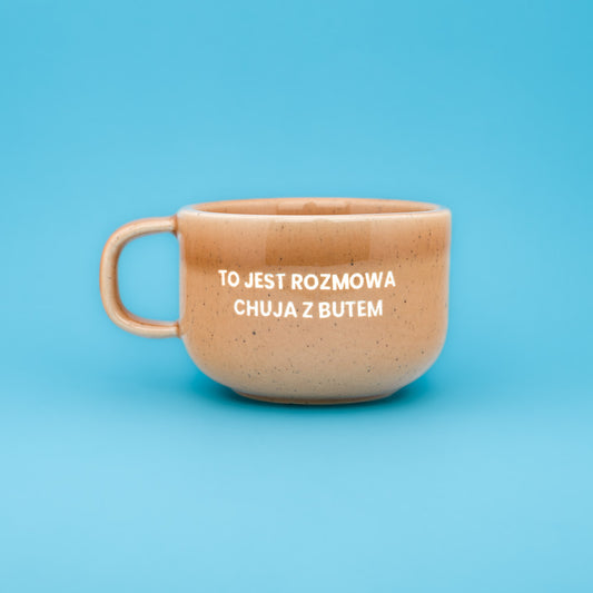 To jest rozmowa chuja z butem - Brzoskwiniowy (Mellow)