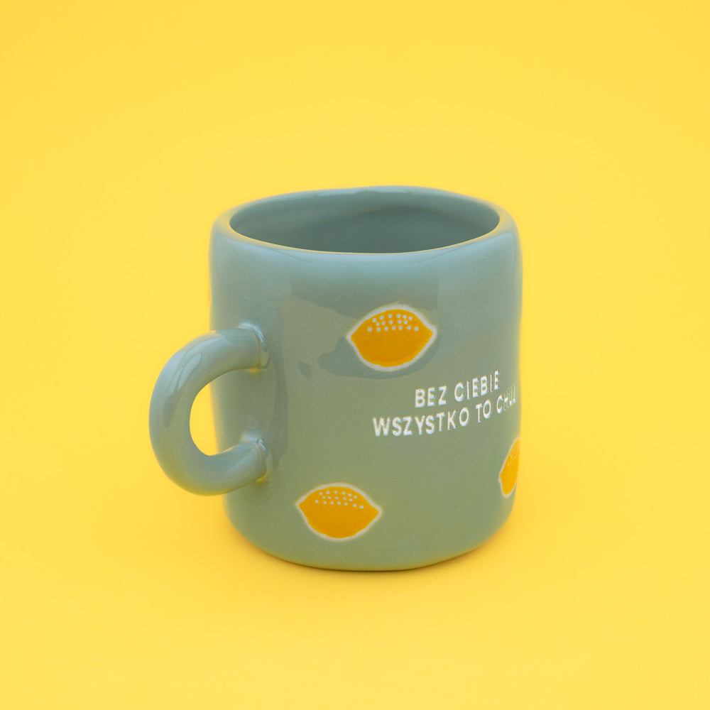 Bez ciebie wszystko to chuj- Miętowy (Citrus)