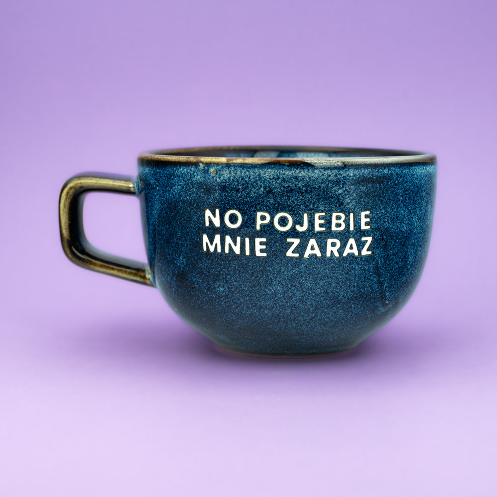 No pojebie mnie zaraz - Niebieski (Deep Sea)