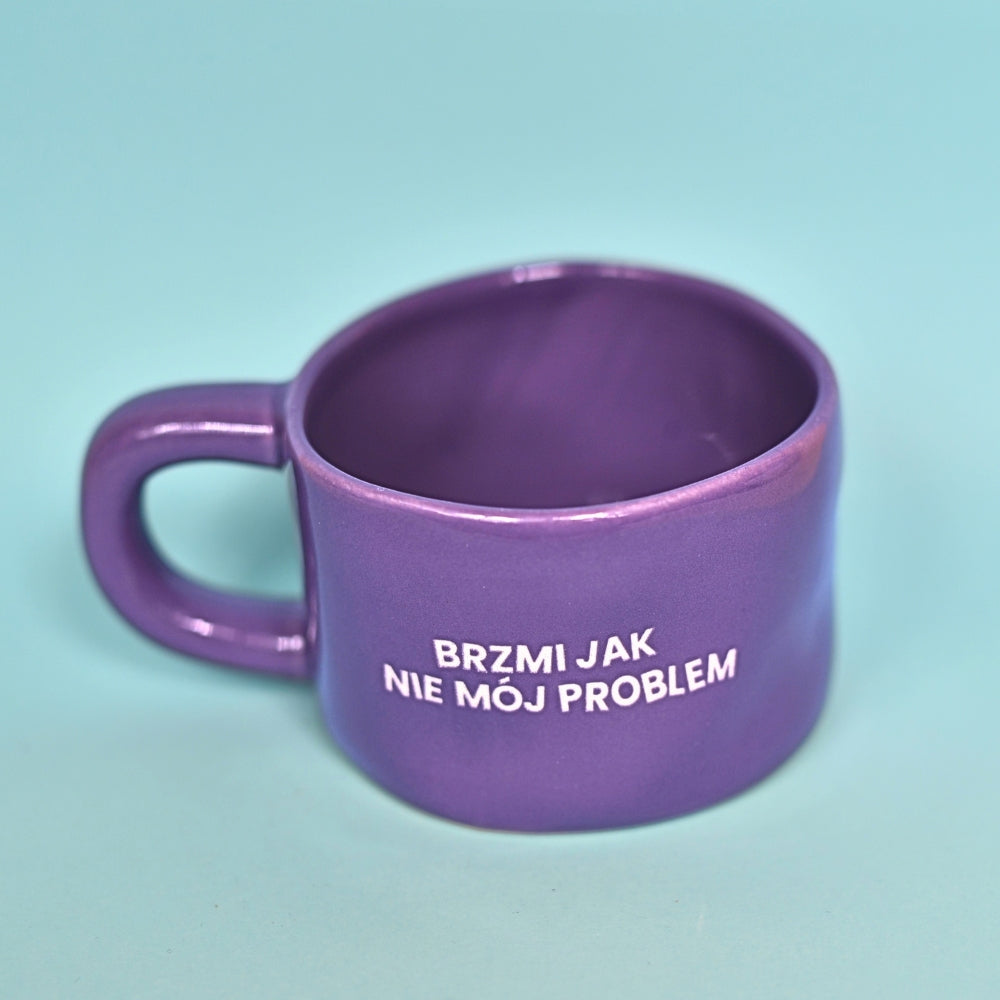 Brzmi jak nie mój problem - Fioletowy (Klasyk)
