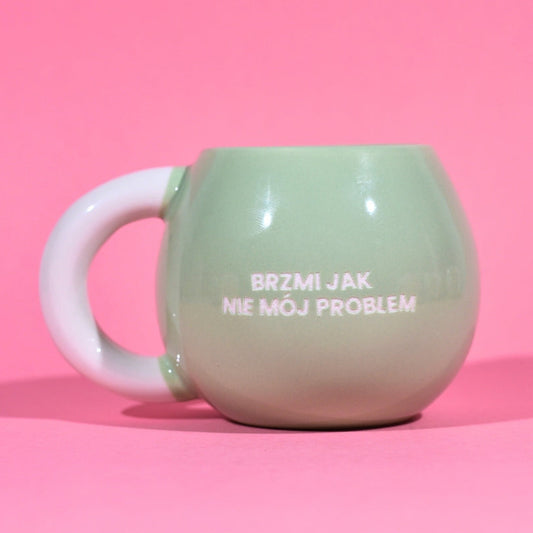 Brzmi jak nie mój problem - Zielony (Pękaty)