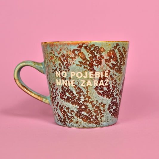 No pojebie mnie zaraz - Turkusowy (Flora)