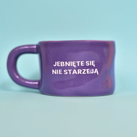 Jebnięte się nie starzeją - Fioletowy (Klasyk)