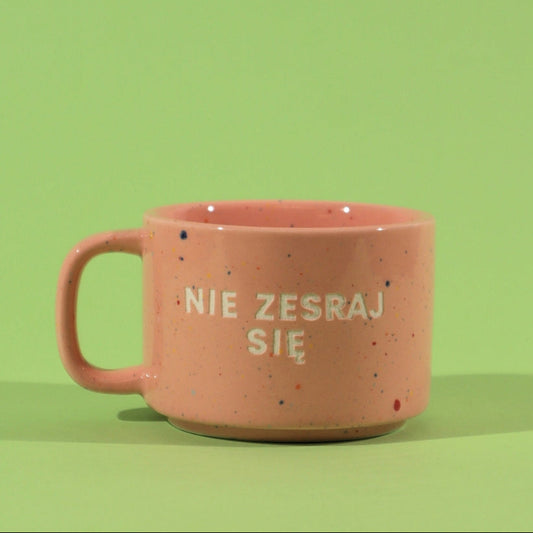 Nie zesraj się - Koralowy Róż