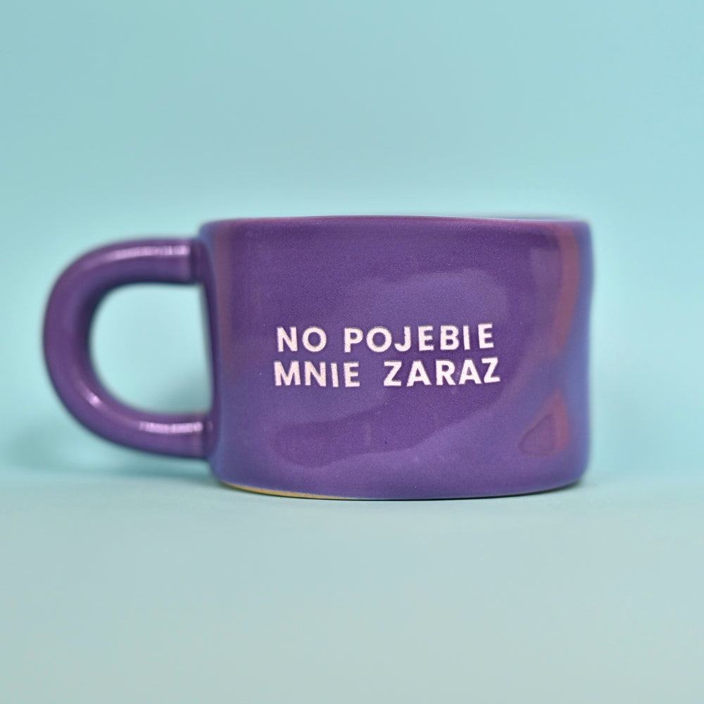 No pojebie mnie zaraz - Fioletowy (Klasyk)