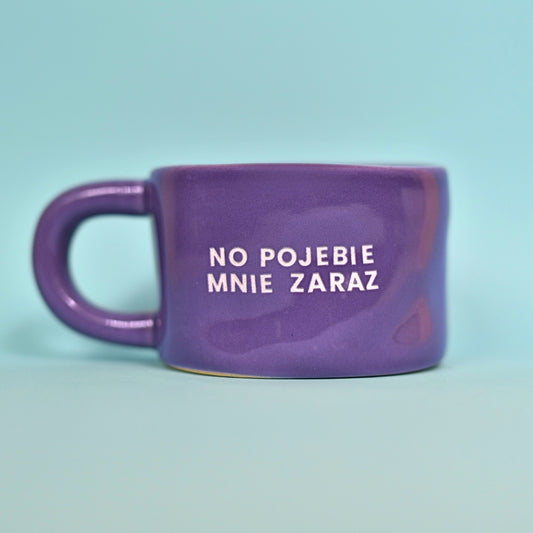 No pojebie mnie zaraz - Fioletowy (Klasyk)