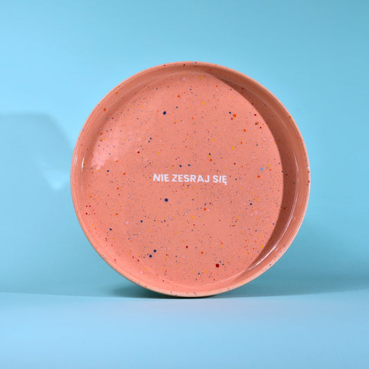 Talerz Nie zesraj się - Koralowy Róż
