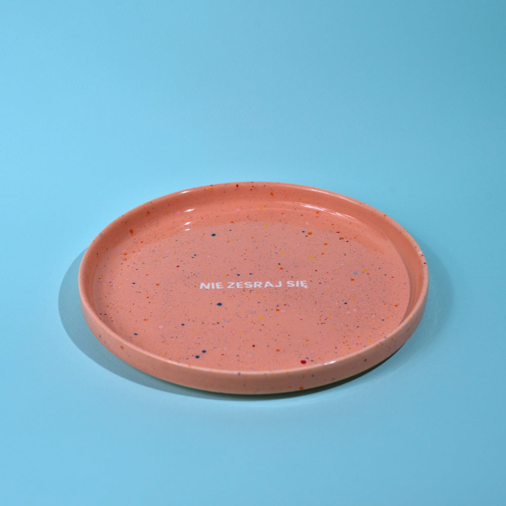 Talerz Nie zesraj się - Koralowy Róż
