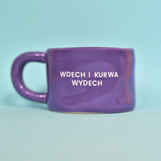 Wdech i kurwa wydech - Fioletowy (Klasyk)