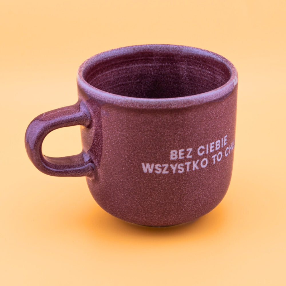Bez ciebie wszystko to chuj - Bordowy (Aura)