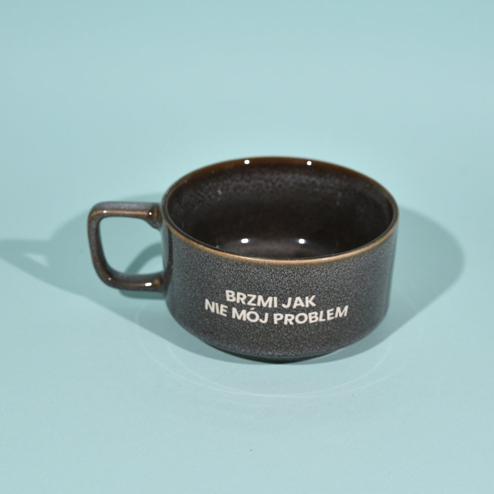 Brzmi jak nie mój problem - Szary (Szeroki)