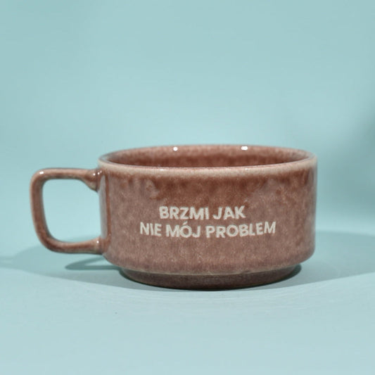 Brzmi jak nie mój problem - Brudny Róż (Szeroki)