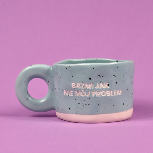 Brzmi jak nie mój problem - Lazurowy Błękit (Klasyk)