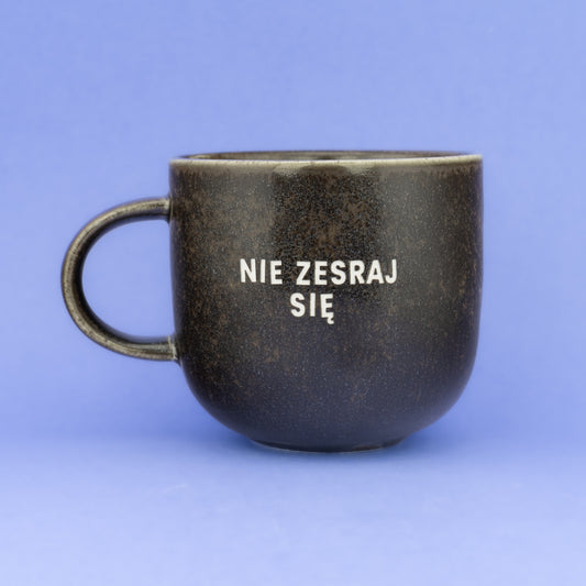 Nie zesraj się - Czarna "Rdzew" (District)