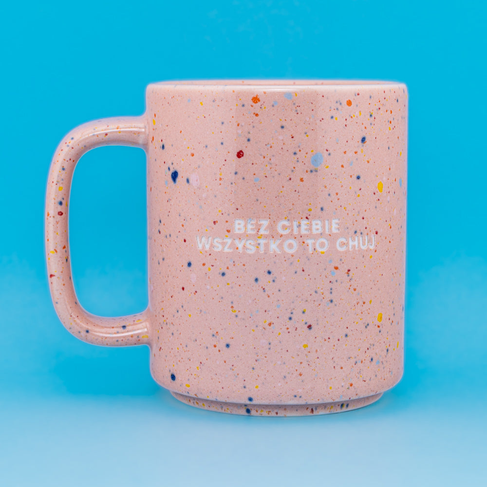 Bez ciebie wszystko to chuj - Koralowy Róż (Długi)