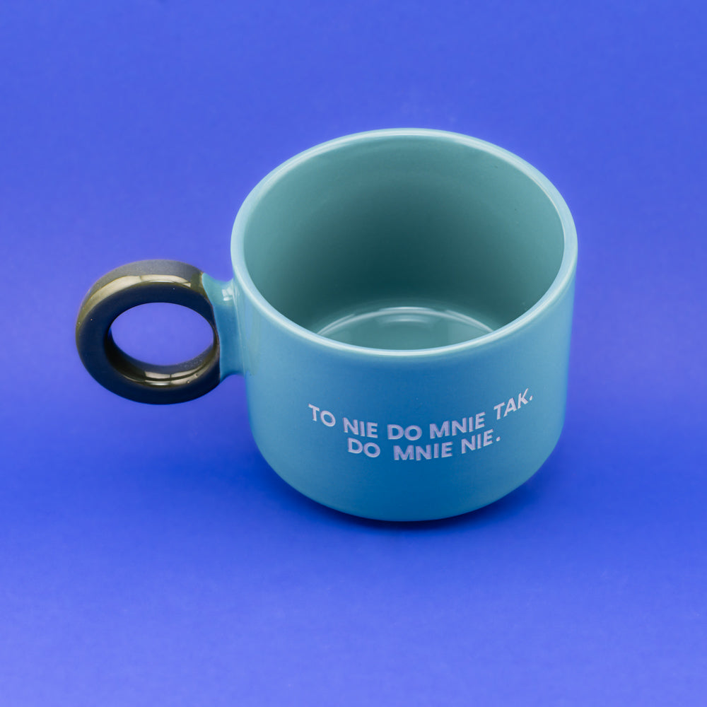 To nie do mnie tak. Do mnie nie. - Lazurowy Błękit (Fresh)