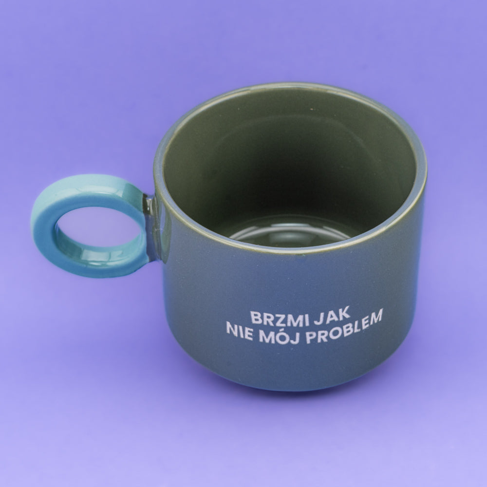 Brzmi jak nie mój problem - Oliwkowa Zieleń (Fresh)