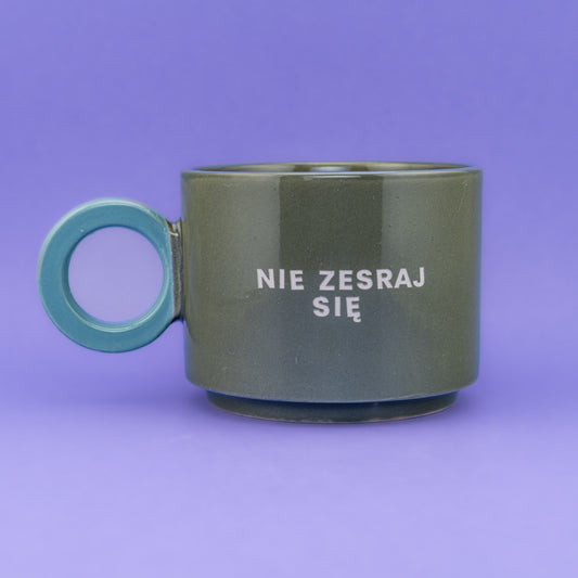 Nie zesraj się - Oliwkowa Zieleń (Fresh)