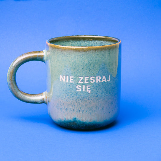 Nie zesraj się - Zielono-Niebieski (Frost)