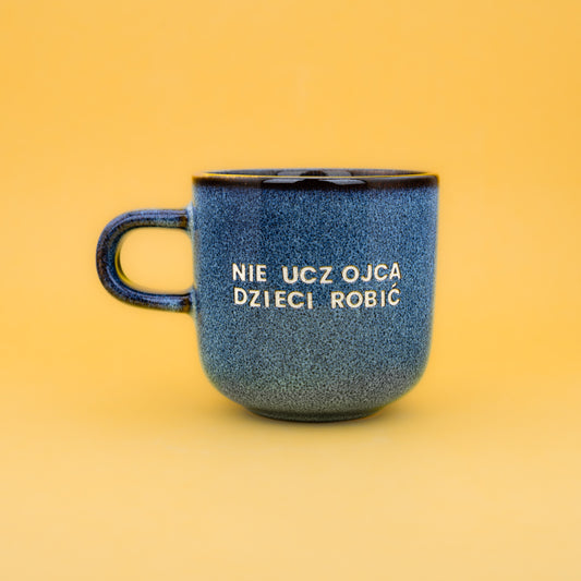 Nie ucz ojca dzieci robić - Niebieski (Aura)