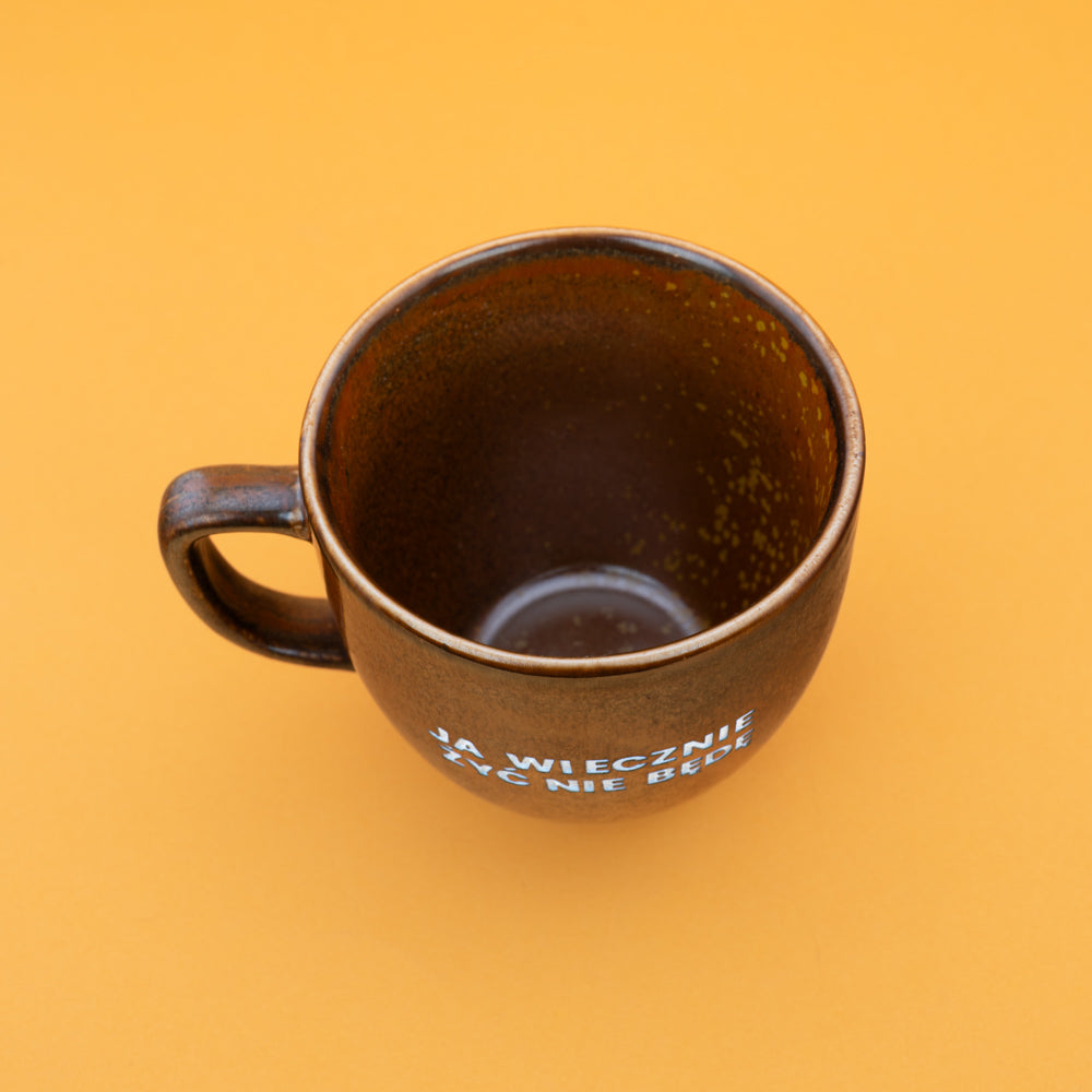 Ja wiecznie żyć nie będę - Brązowy (Mocha)
