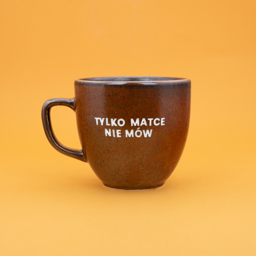 Tylko matce nie mów - Brązowy (Mocha)