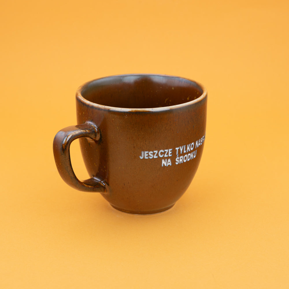Jeszcze tylko nasrać na środku - Brązowy (Mocha)