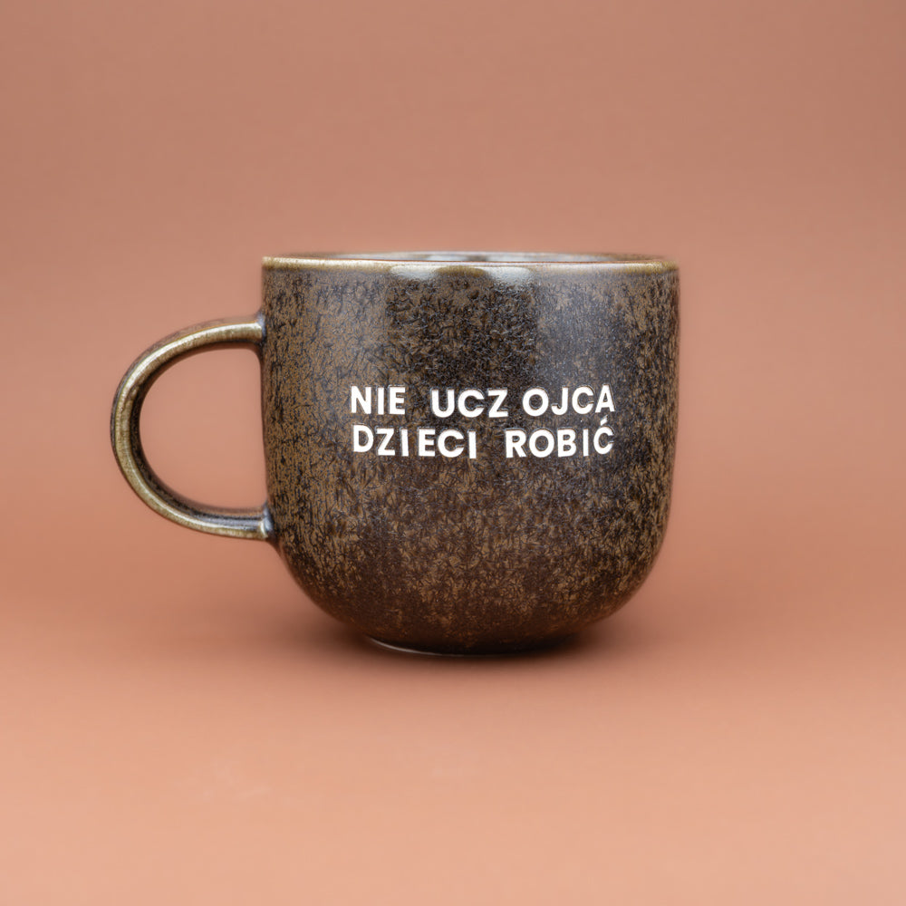 Nie ucz ojca dzieci robić - Czarna "Rdzew"