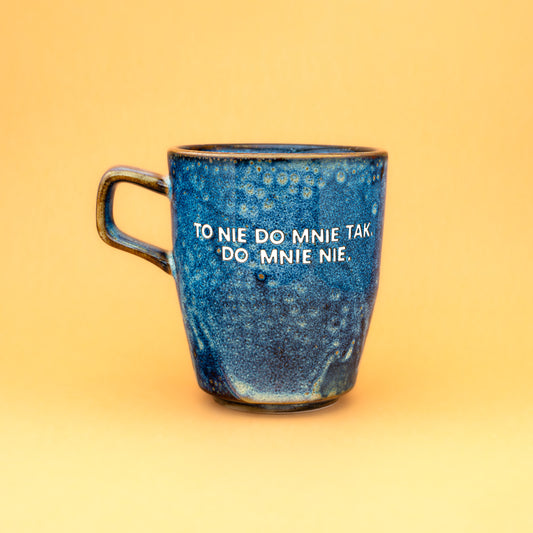To nie do mnie tak. Do mnie nie. - Niebieski (Ocean Rush)