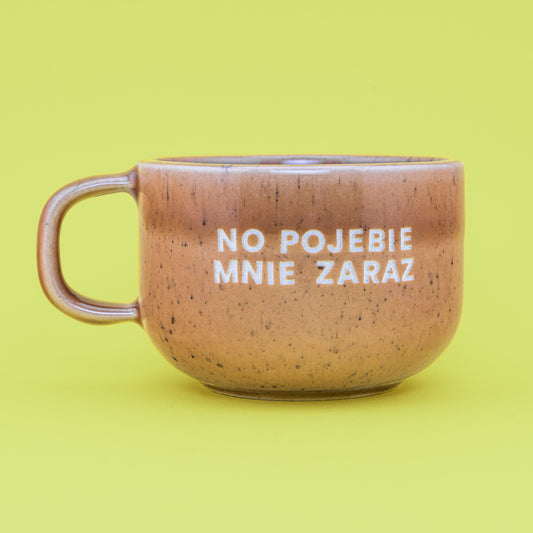 No Pojebie Mnie Zaraz - Brzoskwiniowy (Mellow)