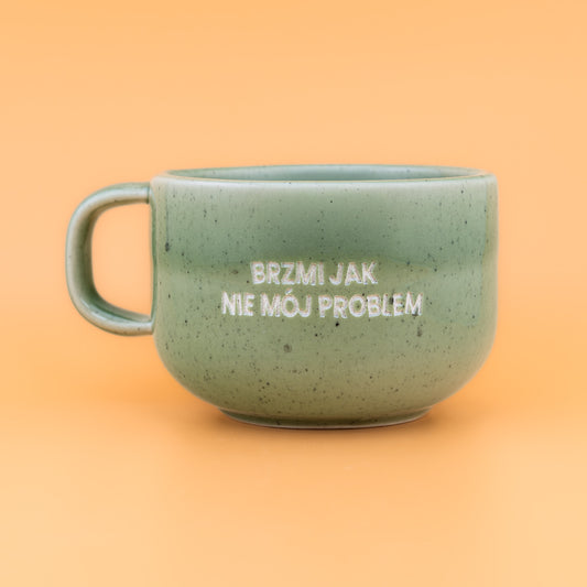 Brzmi jak nie mój problem - Zielony (Mellow)